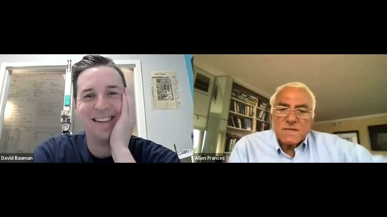 Saving normal with Allen Frances, MD – Psychiatric diagnostic overreach.